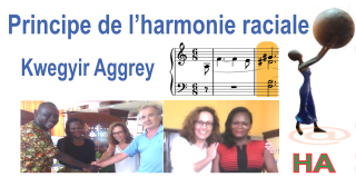 Principe de l’harmonie raciale (EENI, Kwegyir Aggrey)